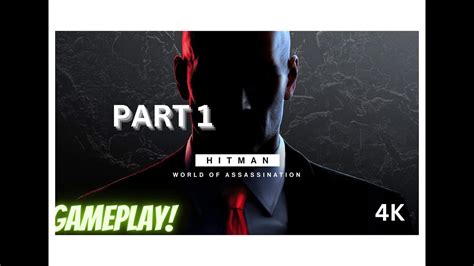 Hitman World Of Assassination Part 1 Enjoy Gaming Hitman Youtube