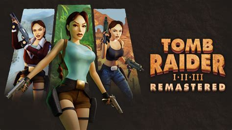 Tomb Raider Remaster Developers Detail Visual And Gameplay Updates