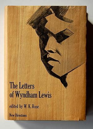 The Letters Of Wyndham Lewis By Rose W K Fine Hardcover 1963 1st