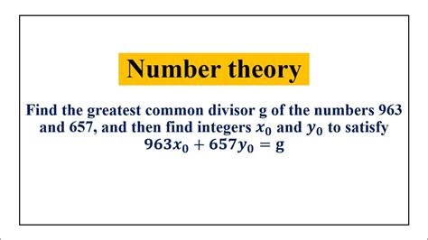 Finding Gcd Of Two Numbers Using Euclids Division Algorithm And Writing Gcd As Linear Combination