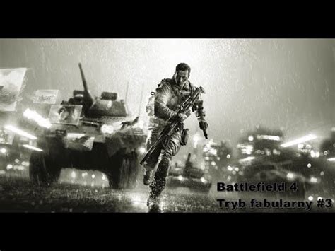 Battlefield 4 Tryb Fabularny 3 Szanghaj Cz 2 YouTube