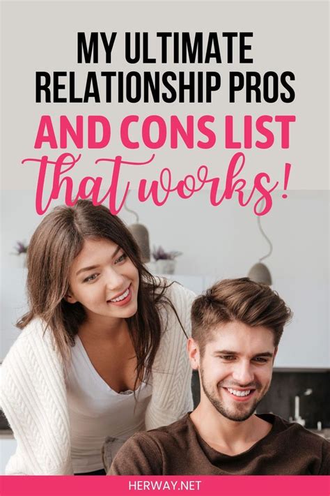 The Ultimate Relationship Pros And Cons List That Works Relationship