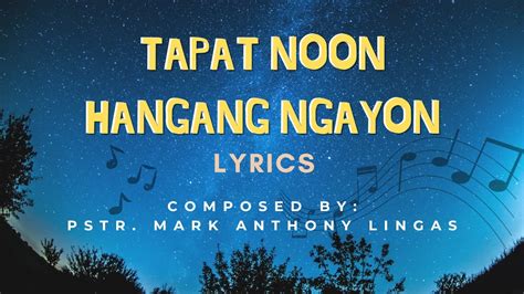 Tapat Noon Hangang Ngayon Official Video Lyrics Good Shepherd Worship Center Youtube