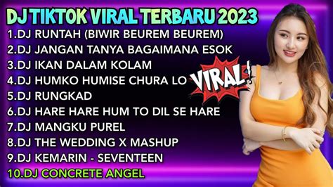 Dj Tiktok Viral Terbaru Dj Runtah Biwir Beurem Beurem Jawer