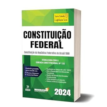 Constituição Federal 2024 Atualizada Até Ec 132 Cristiani Tomaz