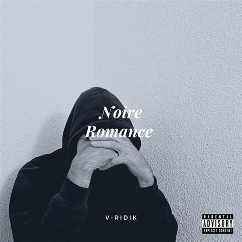 Noire Romance Single By V Ridik Spotify