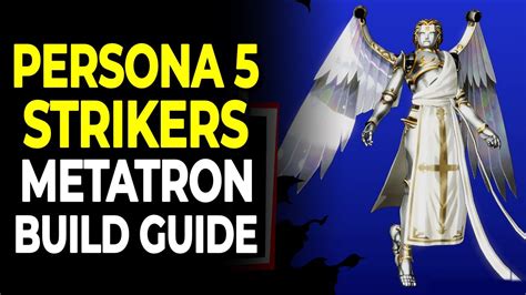 Metatron And Dominion Bless Build Full Fusion Guide Persona 5