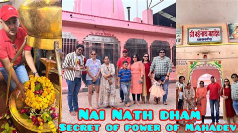 Nai Ka Nath Dham Secret Of Power Of Mahadev Youtube