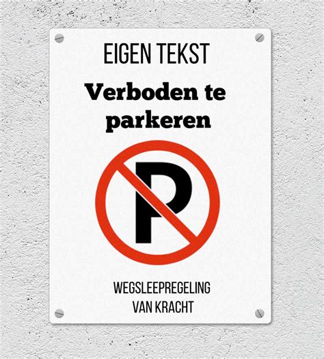 Verboden Te Parkeren Bord Online Ontwerpen Met Eigen Tekst