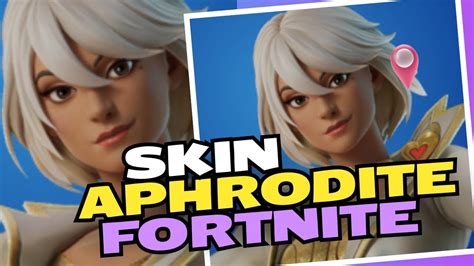 Fortnite Saison 2 Chapitre 5 Skin Aphrodite Youtube