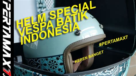 Helm Special Vespa Batik Indonesia Gratis Lx Vespabatik