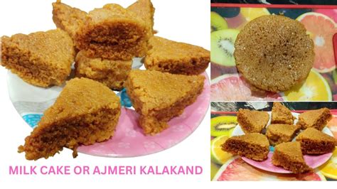 Milk Cake Recipe Ajmeri Kalakand Real Alwar Ka Mawa Halwai Style