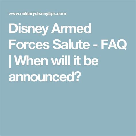 Disney Armed Forces Salute Faq When Will It Be Announced Armed