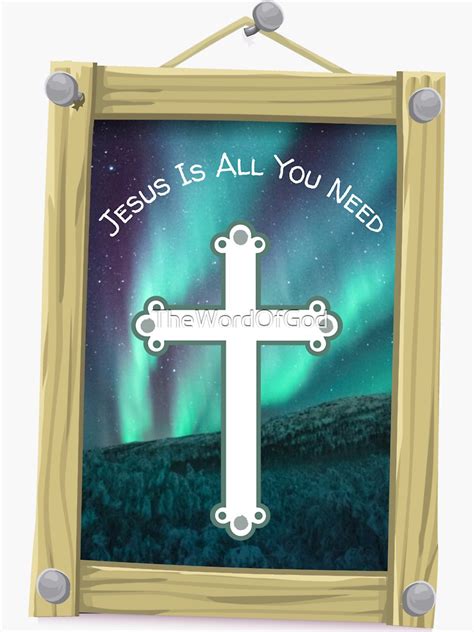 Jesus Is All You Need Sticker For Sale By Thewordofgod Redbubble