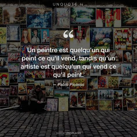 Un Peintre Est Quelqu Un Citation De Pablo Picasso Unquote