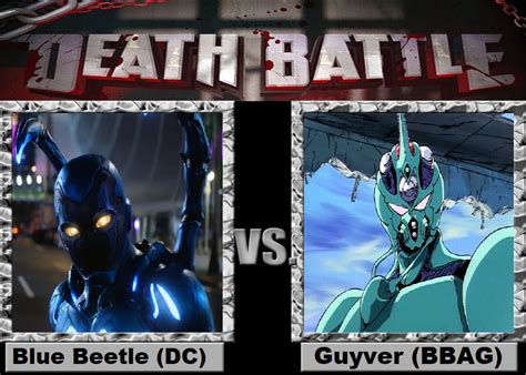 Death Battle 302 (Blue Beetle vs Guyver) by Negaboss2000 on DeviantArt