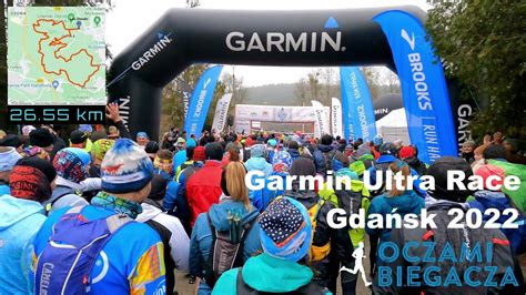 Garmin Ultra Race Gda Sk Km Oczami Biegacza Youtube