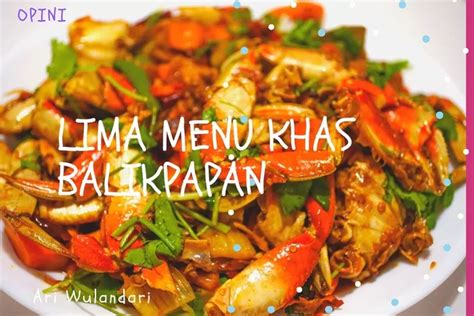 Opini Lima Menu Khas Balikpapan Yang Enak Nongkrong