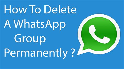 How To Delete Or Remove Whatsapp Group Permanently Youtube