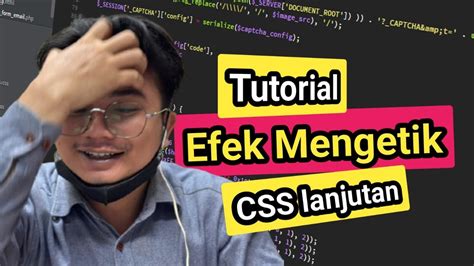 Membuat Animasi Mengetik Dengan CSS HTML YouTube