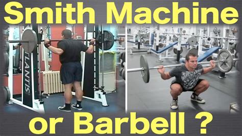 Smith Machine Or Barbell Which One Should You Use Youtube