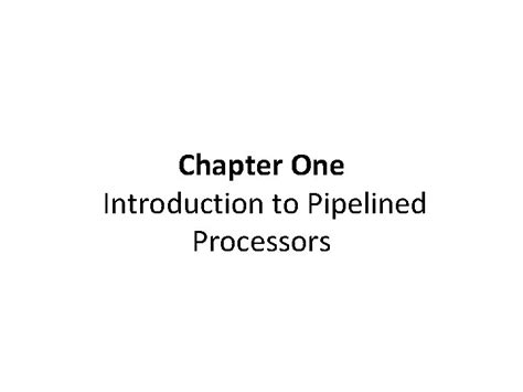 Chapter One Introduction To Pipelined Processors Handlers Classification