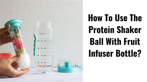 How To Use The Protein Shaker Ball With Fruit Infuser Bottle Youtube