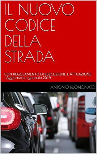 Il Nuovo Codice Della Strada Con Regolamento Di Esecuzione E