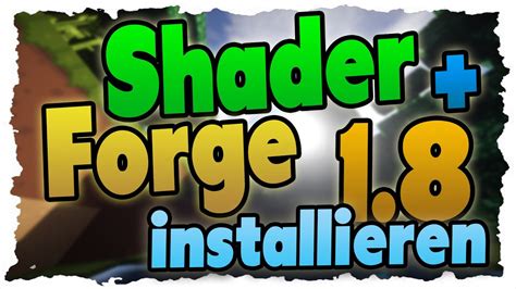 Minecraft 1 8 Shader Mod Forge Installieren Tutorial GLSL Forge