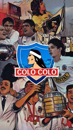 Ideas De Colo Colo Colocolo Insignias De Futbol Temas De F Tbol