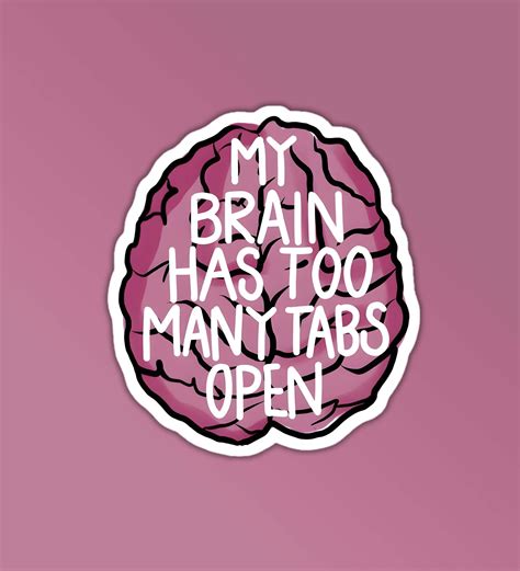 My Brain Has Too Many Tabs Open – Peeekaboo