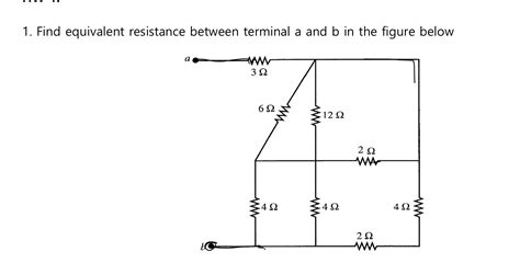 Solved Find Equivalent Resistance Between Terminal A And B Chegg