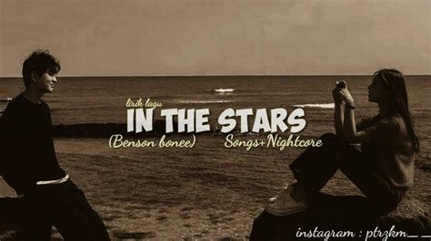 Playlisit Lirik Lagu Galau In The Stars Speed Up Benson Bonee Songs