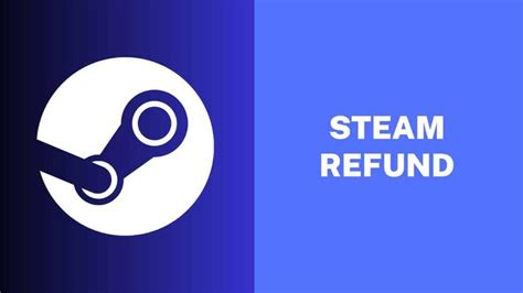 Steam Refund - How to Request For Steam Game Refund & When to Request ...