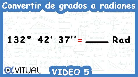 Convertir De Grados A Radianes Video 5 De 6 Youtube