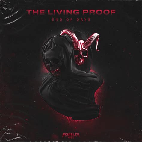 The Living Proof Edm End Of Days Lyrics Genius Lyrics