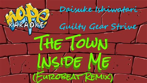 Guilty Gear Strive The Town Inside Me Eurobeat Remix Karaoke