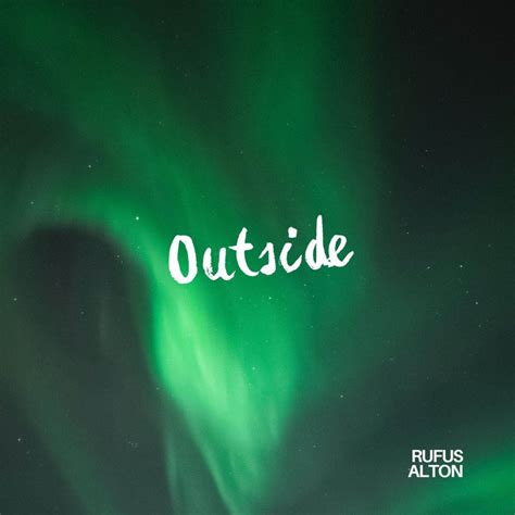 Outside Single By Rufus Alton Spotify