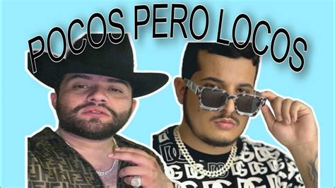 Luis R Conriquez Pocos Pero Locos Ft Omar Ruiz Exclusiva Letra