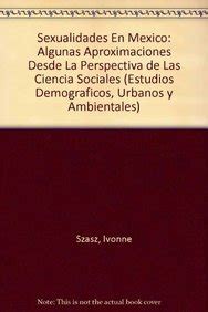 Amazon Sexualidades En Mexico Sexuality In Mexico Estudios