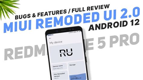 MIUI Remoded UI 2 0 For Redmi Note 5 Pro Android 12 Bugs Features