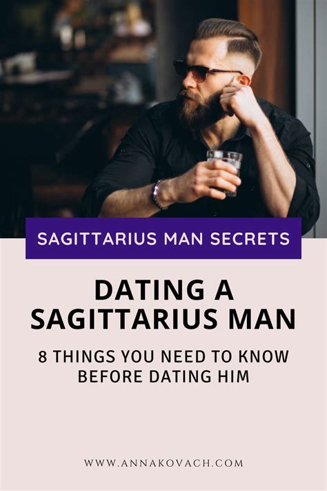 8 Things You Need To Know Before Dating A Sagittarius Man Artofit