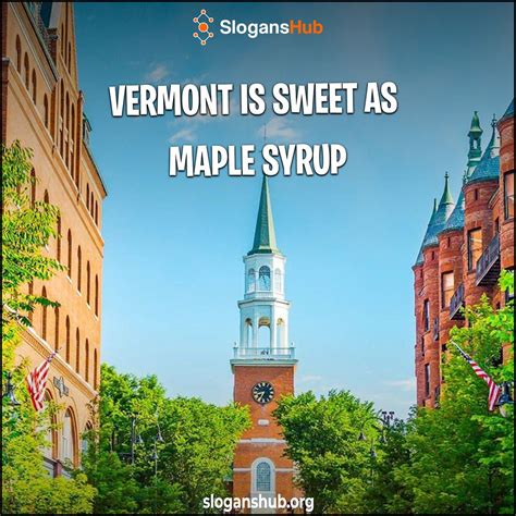 33 Catchy Vermont Slogans, State Motto, Nickname and Vermont Sayings