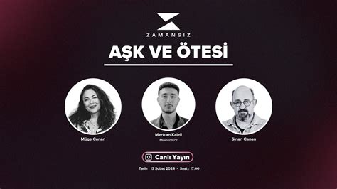 Zamansız Podcast 2 Aşk ve Ötesi Müge Canan ve Sinan Canan YouTube