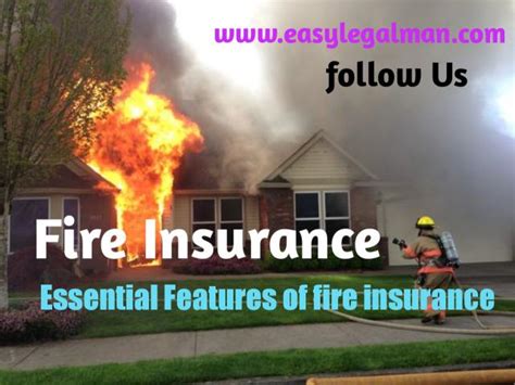 What Is Fire Insurance Essential Features Of A Contract Of Fire Insurance