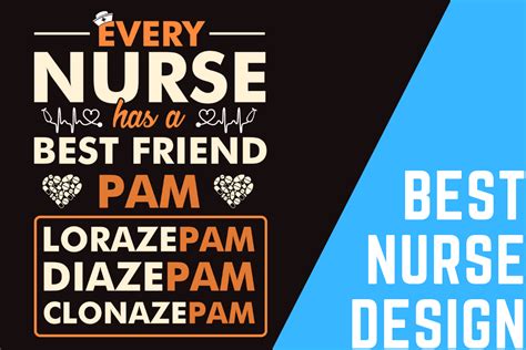 Every Nurse Has A Best Friend Called Pam Graphic By Design Hub