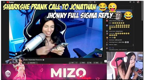 Sharkshe Prank Call To Jonathan Gone Wrong Jonathan Full Sigma Reply