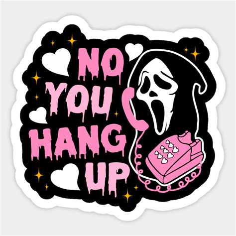 No You Hang Up Scream Ii Halloween Sticker Teepublic