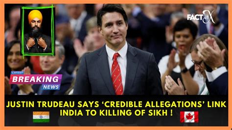 Trudeau Accuses India Of Killing Sikh Leader In Canada Trudeau