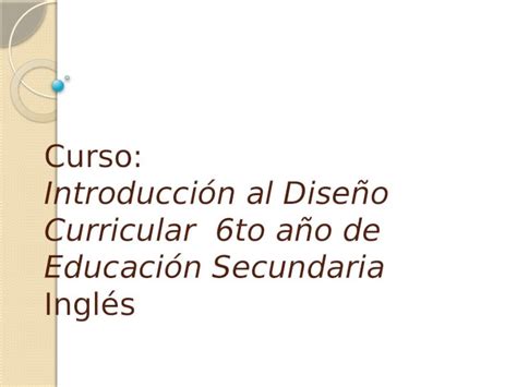 Pptx Curso Introducci N Al Dise O Curricular To A O De Educaci N